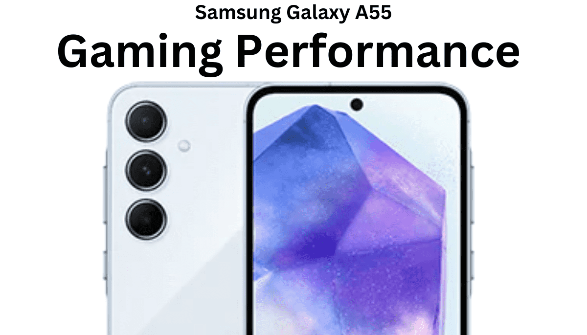 Samsung galaxy A55 gaming performance antutu score battery life