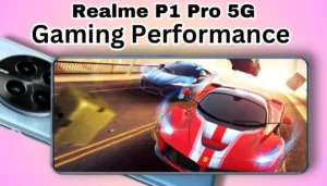 Realme-P1-Pro-5g-gaming-performance-review