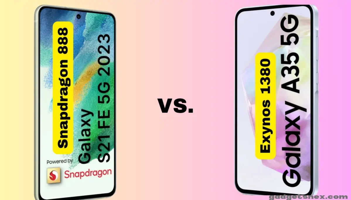 Samsung-galaxy-A35-vs.-Samsung-S21-FE-Snapdragon-888