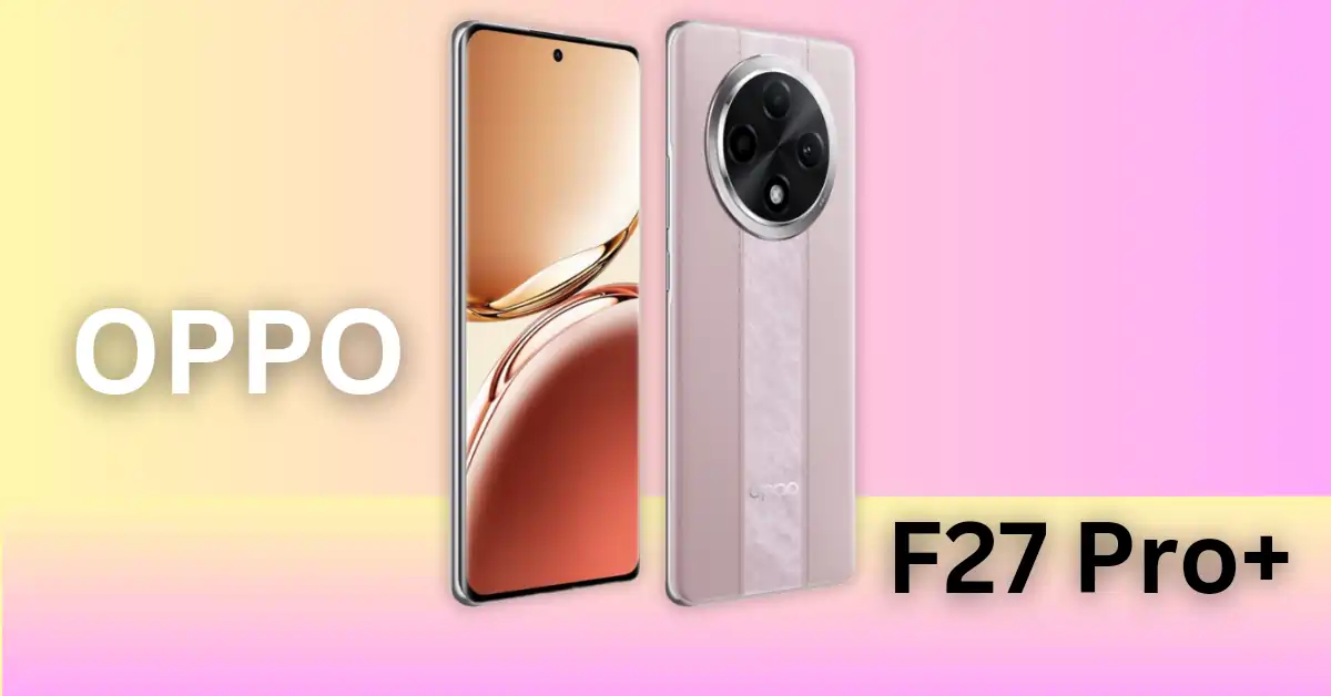 oppo f27 pro 5g plus full specifications